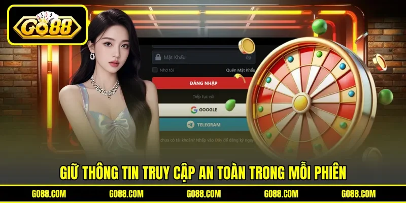 Giữ thông tin truy cập an toàn trong mỗi phiên